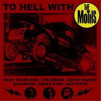 The Moths - To Hell with The Moths