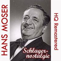 Hans Moser - Schlagernostalgie HQ Remastered