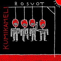 Kumikameli - Rosvot