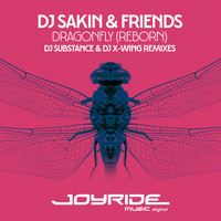 DJ Sakin & Friends - Dragonfly (Reborn) [DJ Substance & DJ X-Wing Remixes]