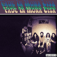 Fade in Mona Lisa - Tents Intense