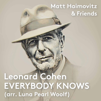 Matt Haimovitz / Devon Guthrie / Nancy Anderson / Elise Quagliata - Everybody Knows (Arr. L.P. Woolf)