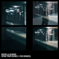 Rossella Blinded - Speak Your Silence (The Remixes)