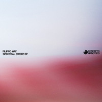 Filippo Way - Spectral Sweep EP