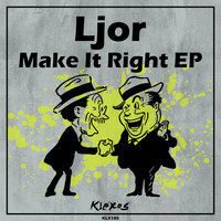 Ljor - Make It Right EP
