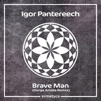 Igor Pantereech - Brave Man