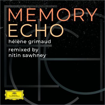 Hélène Grimaud - Memory Echo