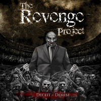 The Revenge Project - Deceit - Demise (Explicit)