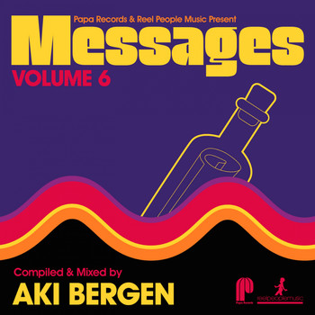Aki Bergen - Papa Records & Reel People Music Present Messages, Vol. 6 (Compiled by Aki Bergen)