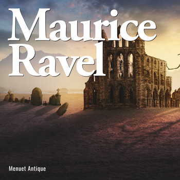 Maurice Ravel - Menuet Antique