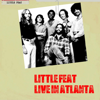 Little Feat - Live In Atlanta