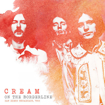 Cream - On The Borderline (Live 1968)
