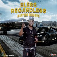 Slippery Skeemaz - Bless Regardless