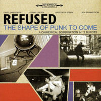 Refused - The Shape Of Punk To Come (Explicit)