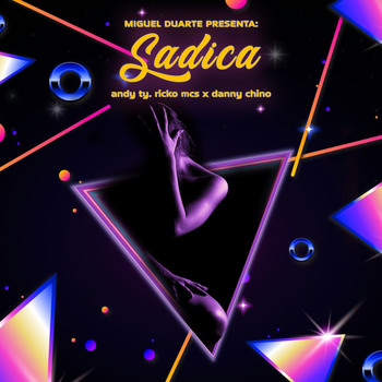 Miguel Duarte, Andy Ty, Ricko, Mcs, Danny Chino - Sadica (Explicit)