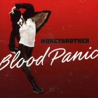 Moneybrother - Blood Panic (Explicit)