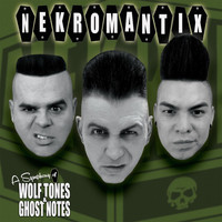 Nekromantix - A Symphony of Wolf Tones & Ghost Notes (Explicit)