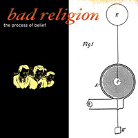 Bad Religion - The Process Of Belief (Explicit)