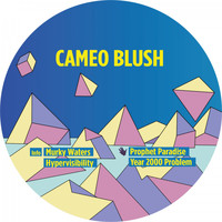 Cameo Blush - Murky Waters EP