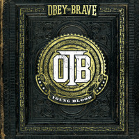 Obey The Brave - Young Blood (Explicit)