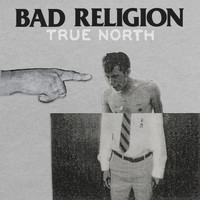 Bad Religion - True North (Explicit)