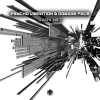 Psycho Vibration, DowZam Face - Dark Net