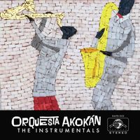 Orquesta Akokán - Orquesta Akokán (The Instrumentals)