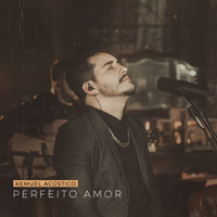 Kemuel - Perfeito Amor (Acústico)
