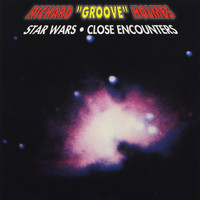 Richard Groove Holmes - Star Wars - Close Encounters
