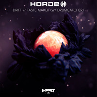 Horde - Drift / Taste Maker (w/ Drumcatcher)