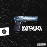 Wasta - Siren / Pop Pin