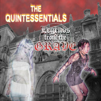 The Quintessentials - Legends from the Grave (Explicit)