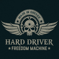Hard Driver - Freedom Machine