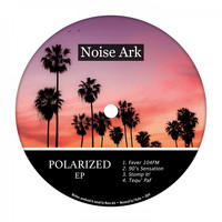 Noise Ark - Polarized EP