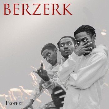 Prophet - Berzerk (Explicit)