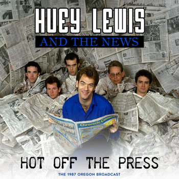 Huey Lewis & The News - Hot off the Press (Live 1987)