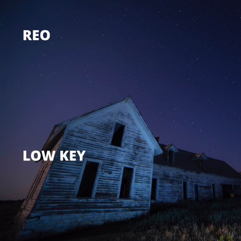 Reo - Low Key (Explicit)