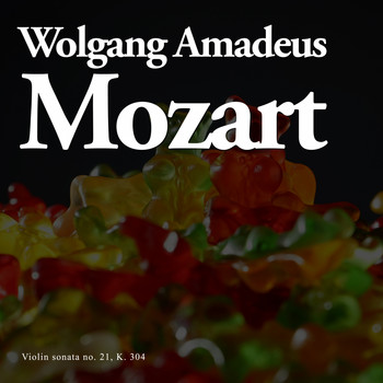 Wolfgang Amadeus Mozart - Violin sonata no. 21, K. 304