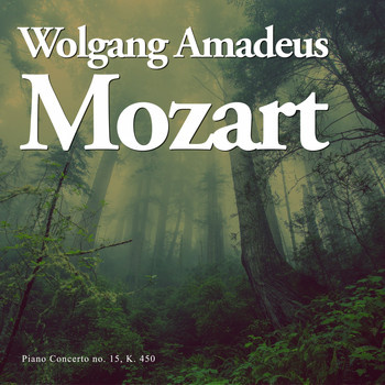 Wolfgang Amadeus Mozart - Piano Concerto no. 15, K. 450