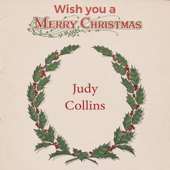 Judy Collins - Wish you a Merry Christmas