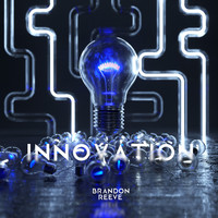 Brandon Reeve - Innovation (Original Mix)