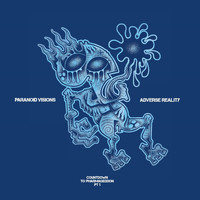 Paranoid Visions - Adverse Reality (Explicit)