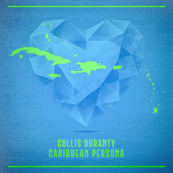 Collis Duranty - Caribbean Persona