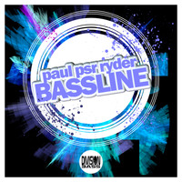 paul psr ryder - Bassline
