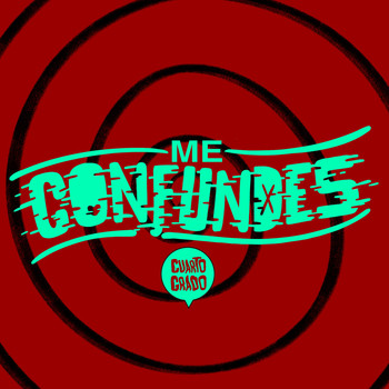 Cuarto Grado - Me Confundes