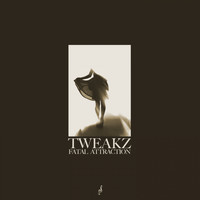Tweakz - Fatal Attraction Ep