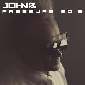 John B / - Pressure 2019