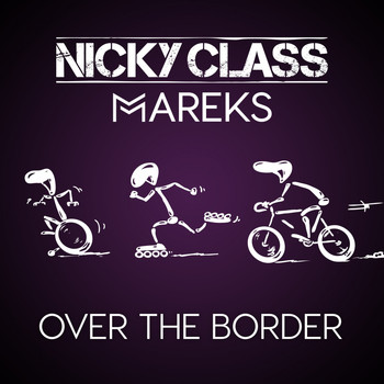 Nicky Class & Mareks - Over the Border