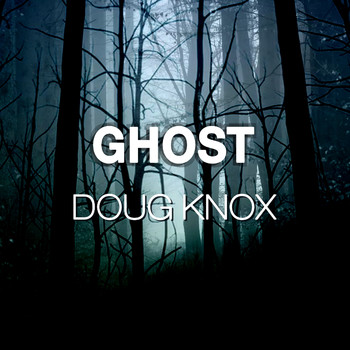Doug Knox / - Ghost