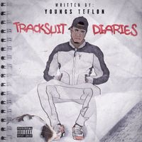 Youngs Teflon - Tracksuit Diaries (Explicit)